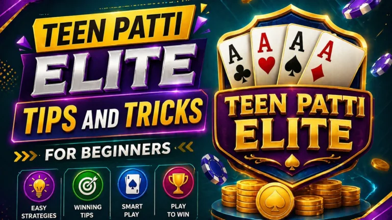 Teen Patti Elite Tips and Tricks for Beginners 2026