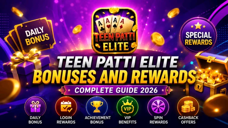 Teen Patti Elite Bonuses and Rewards